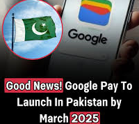 Read more about the article Google Pay Set to Launch in Pakistan by March 2025